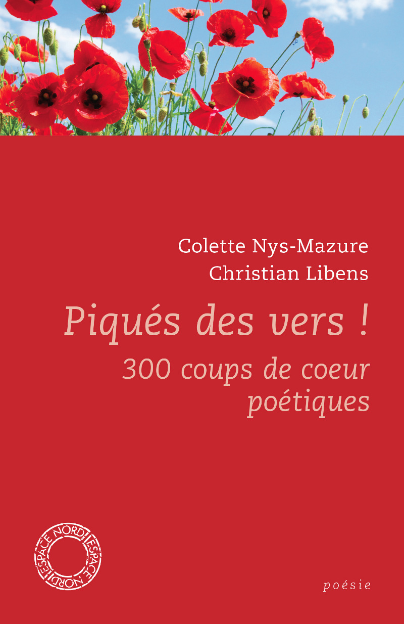 PIQUES DES VERS ! 300 COUPS DE COEUR POETIQUES
