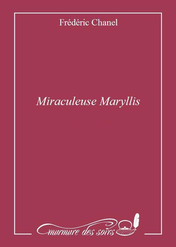 MIRACULEUSE MARYLIS
