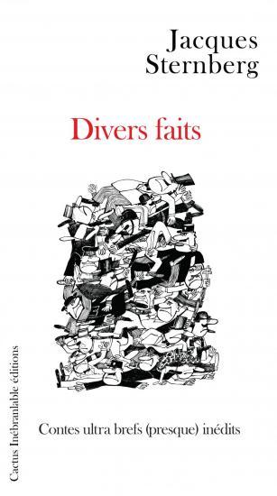 DIVERS FAITS, CONTES ULTRA BREFS (PRESQUE) INEDITS