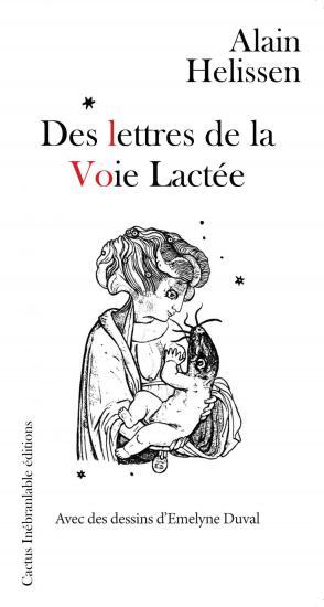 DES LETTRES DE LA VOIE LACTEE