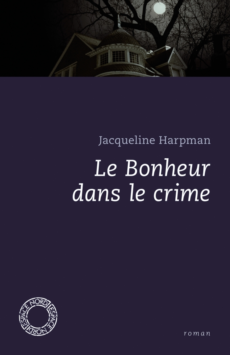 LE BONHEUR DANS LE CRIME
