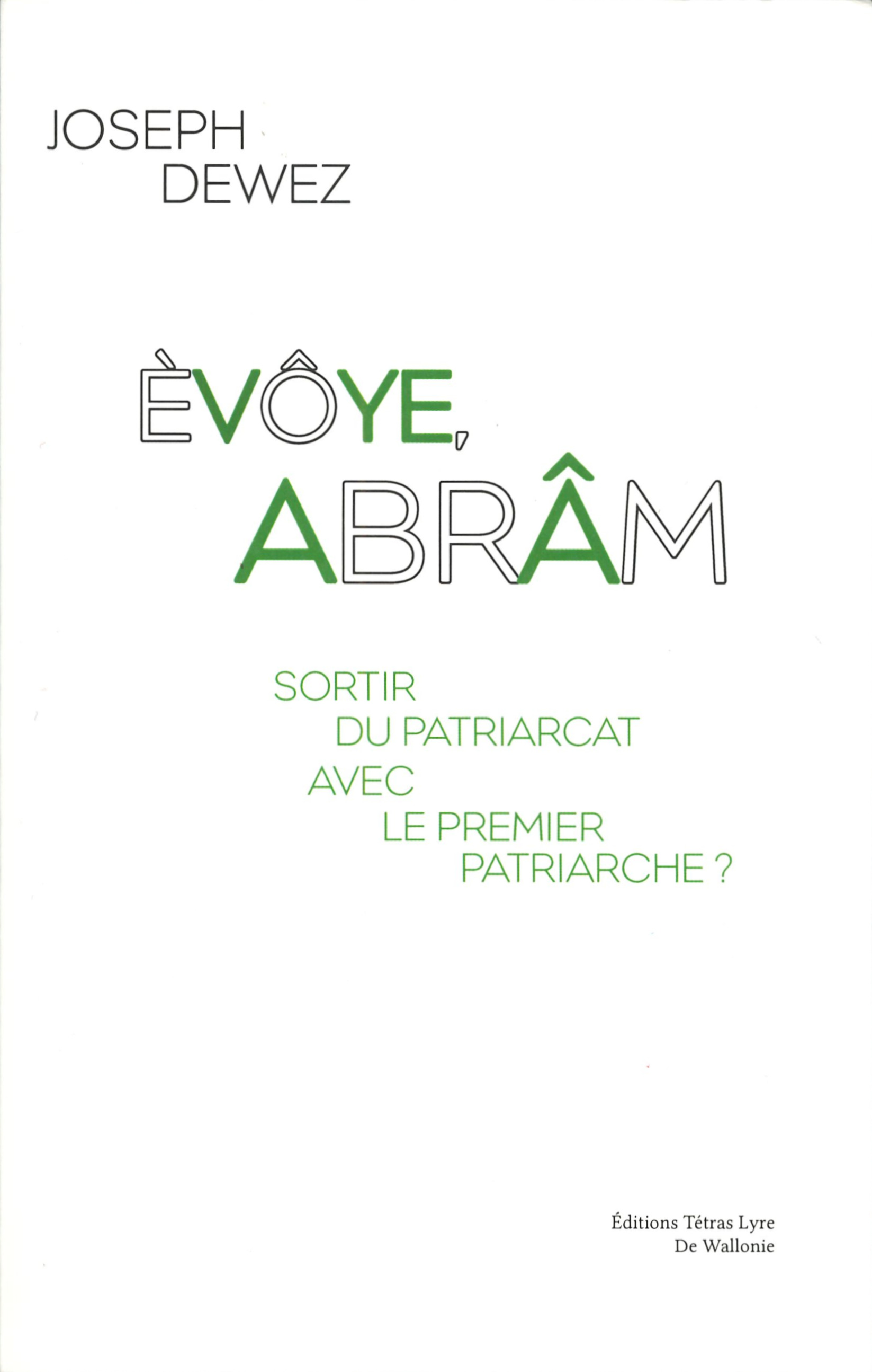 Èvôye, Abrâm