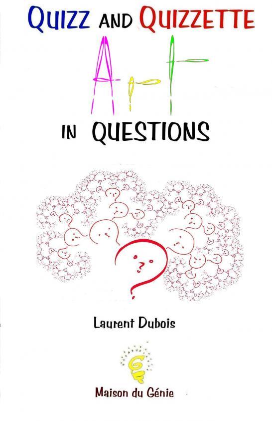 Quizz and Quizzette : Art in Questions
