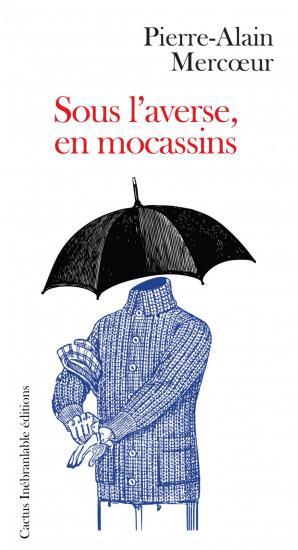 Sous l'averse en mocassins