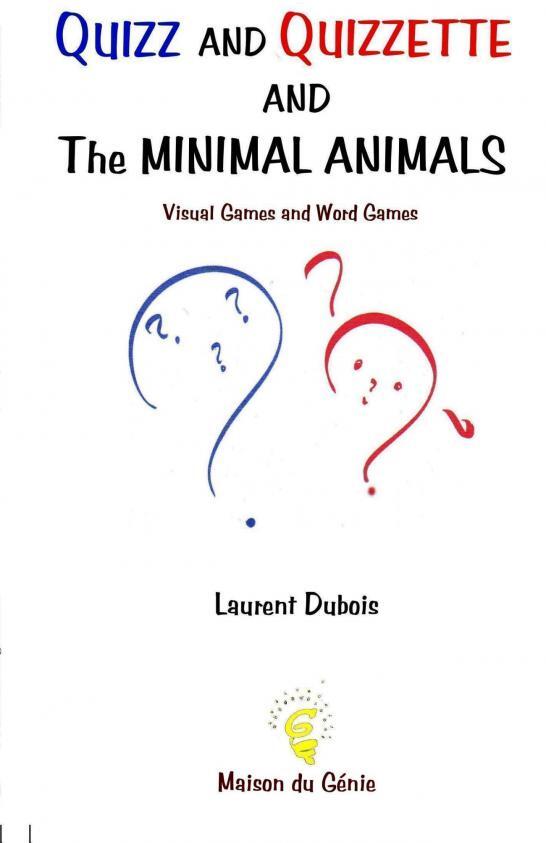 Quizz and Quizzette : Minimal Animals