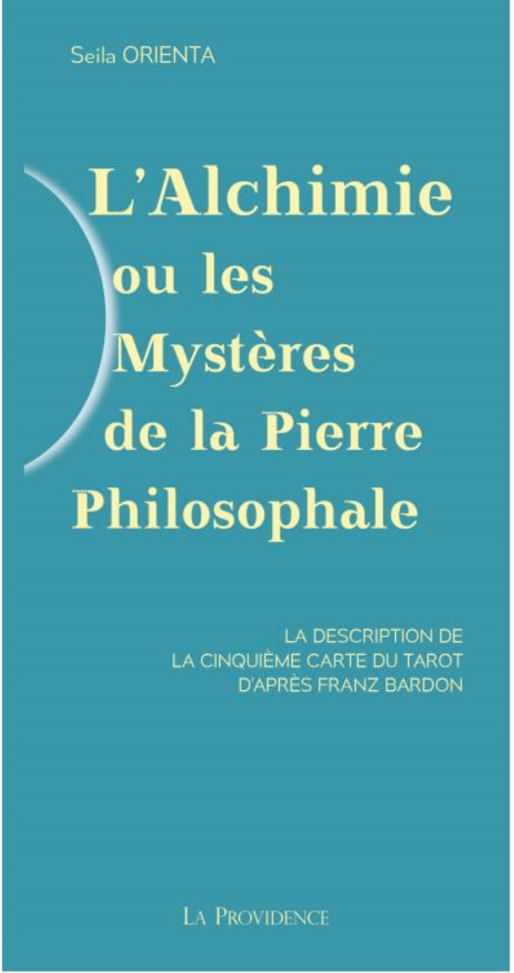L'ALCHIMIE OU LES MYSTERES DE LA PIERRE PHILOSOPHALE.