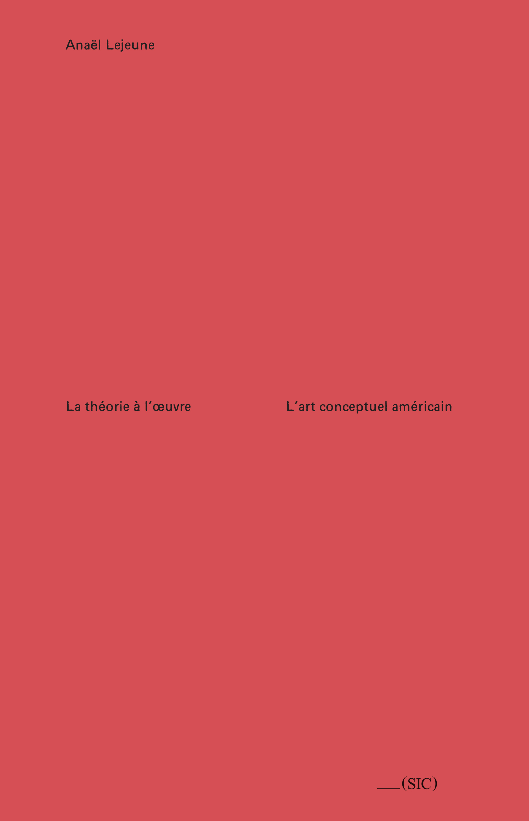 La théorie à l'œuvre - L'art conceptuel américain