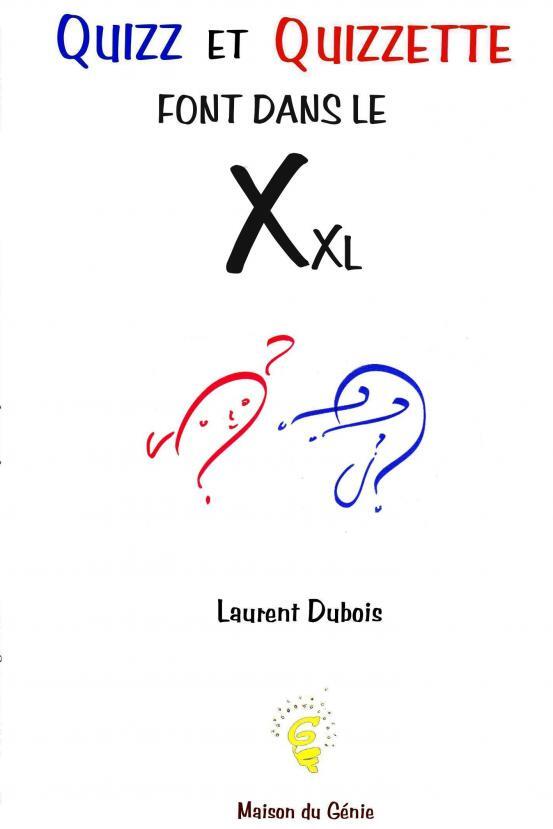 Quizz et Quizzette font dans le Xxl