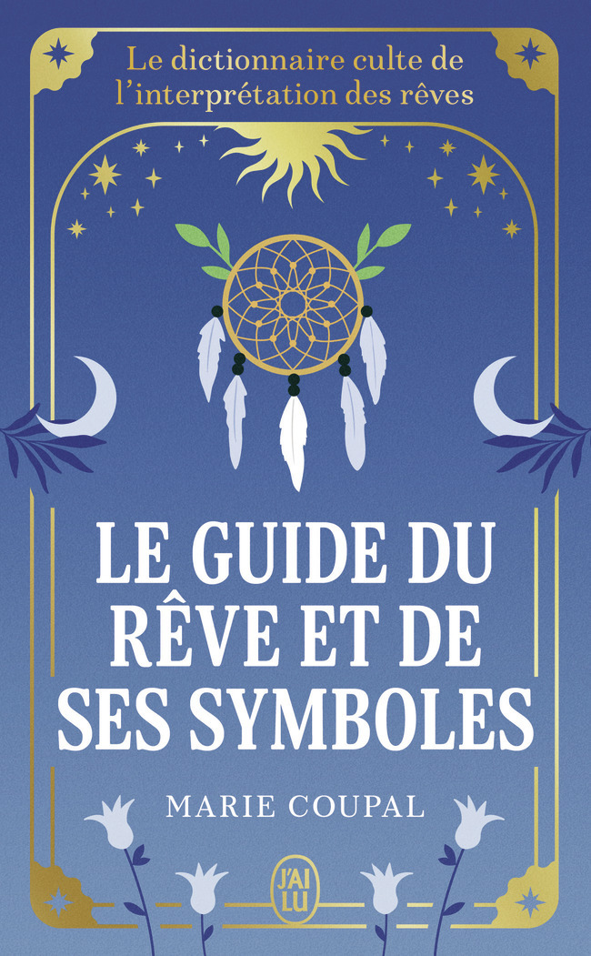 Le guide du rêve et de ses symboles