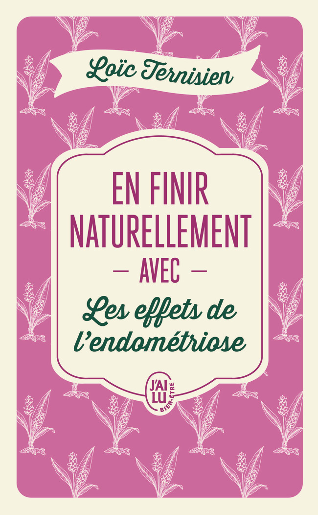En finir naturellement avec les effets de l'endométriose