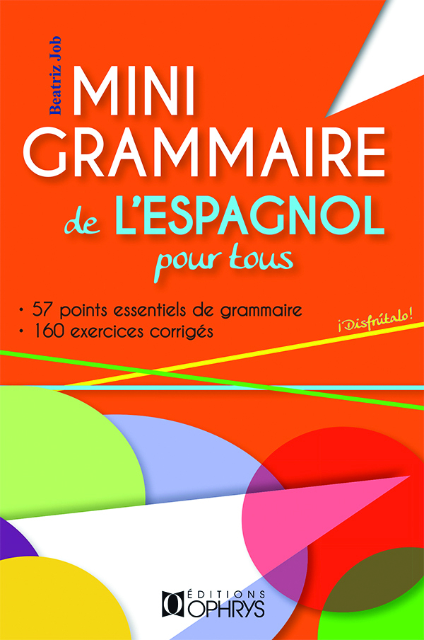 Mini grammaire de l'espagnol pour tous