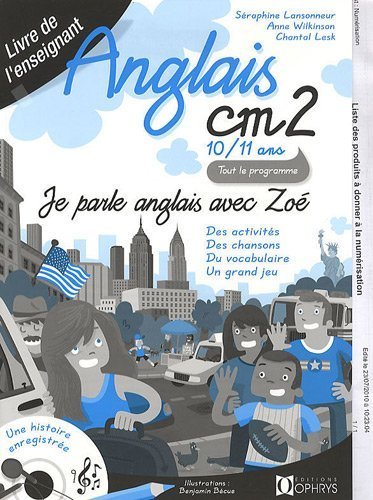 ANGLAIS CM2 - 10/11ANS - LIVRE DE L'ENSEIGNANT