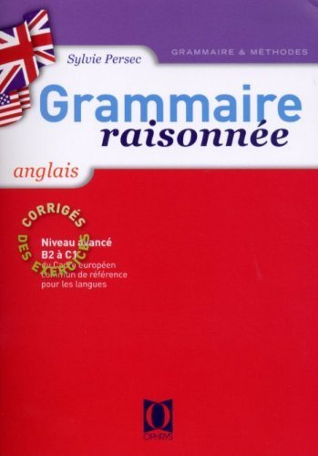Grammaire raisonnée Anglais - Corrigés des exercices 