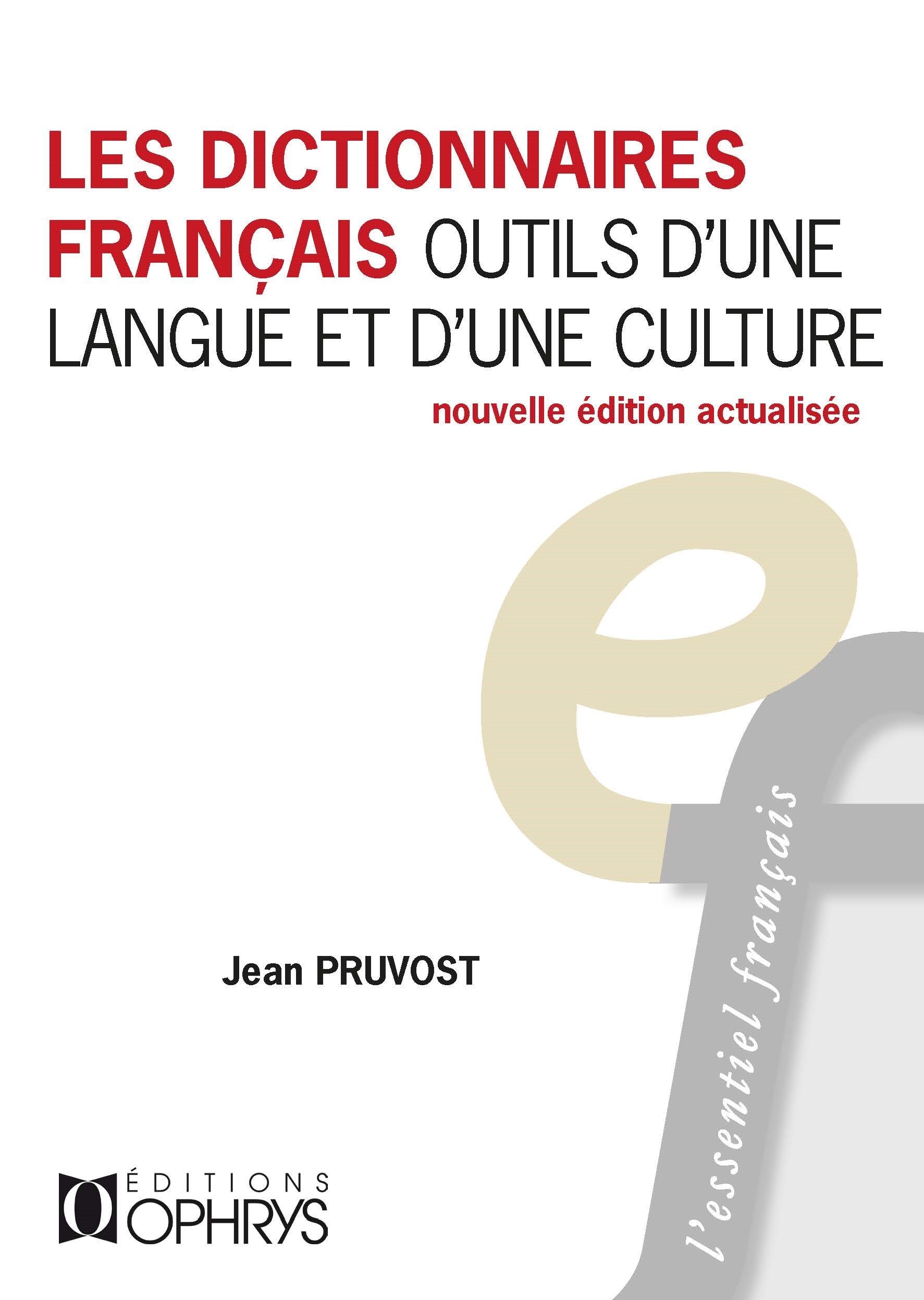 Les dictionnaires français, outils d'une langue et d'une culture