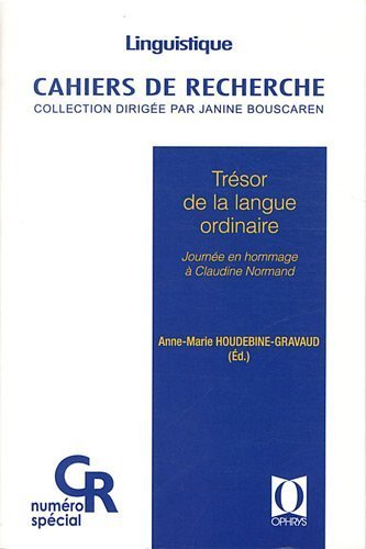 Trésor de la langue ordinaire - journée en hommage à Claudine Normand, 27 novembre 2008