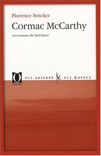 Cormac McCarthy - les romans du sud-ouest