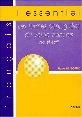 Les formes conjuguées du verbe français - Oral et écrit