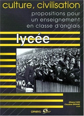 Culture, civilisation - propositions pour un enseignement en classe d'anglais