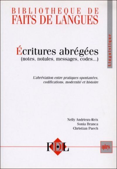 Écritures abrégées - notes, notules, messages, codes