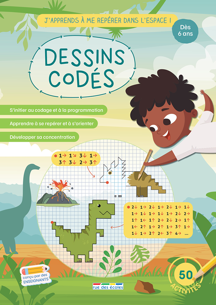 Dessins codés - J'apprends à me repérer dans l'espace ! 7 ans et +