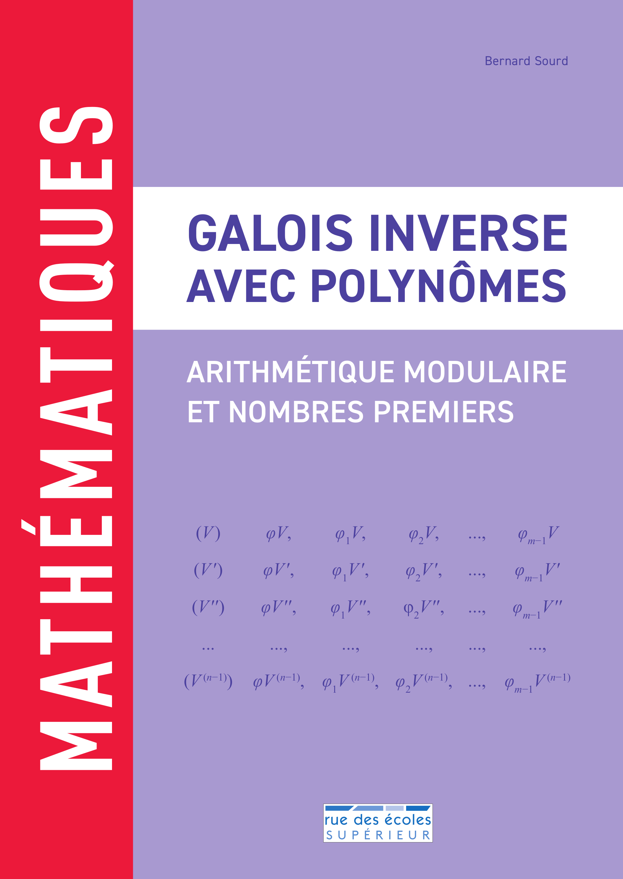 Galois inverse avec polynômes : arithmétique modulaire et nombres premiers