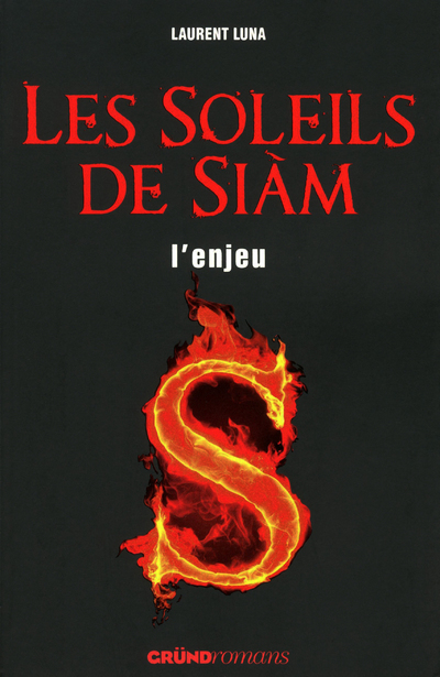 LES SOLEILS DE SIAM T1 L ENJEU