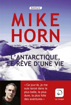 L'antarctique, le rêve d'une vie