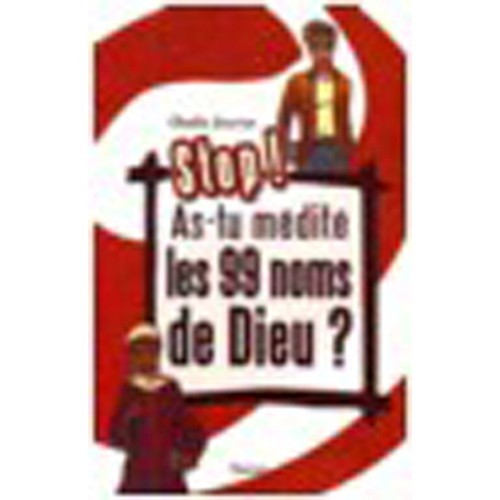 Stop as tu médité les 99 noms de Dieu