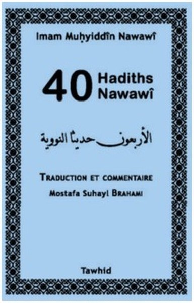 40 Hadiths Nawawi Traduction et commentaire