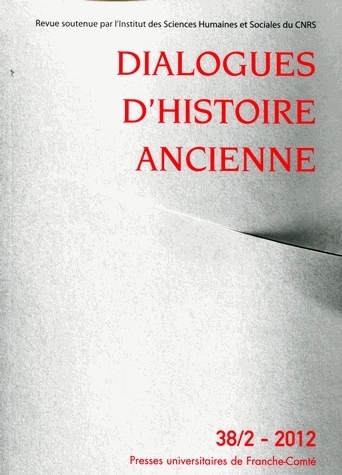 DIALOGUES D'HISTOIRE ANCIENNE, N  38/2 - 2012
