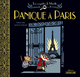 LES ENQUETES DE MIRETTE :PANIQUE A PARIS