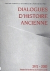 DIALOGUES D'HISTOIRE ANCIENNE, N 29-2/2003