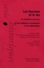 Les hommes et le feu - de l'Antiquité à nos jours