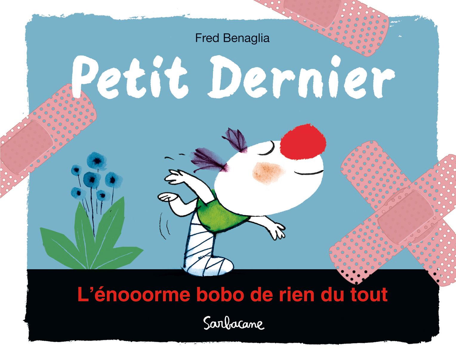 Petit Dernier - L'énooorme bobo de rien du tout