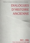 DIALOGUES D'HISTOIRE ANCIENNE, 30-2/2004