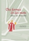Des formes et des mots chez les Anciens - mélanges offerts à Danièle Conso
