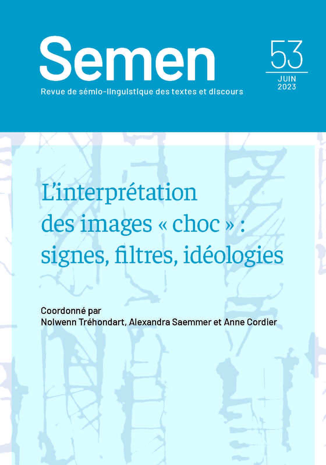 SEMEN 53. L'INTERPRETATION DES IMAGES   CHOC   : SIGNES, FILTRES, IDE OLOGIES