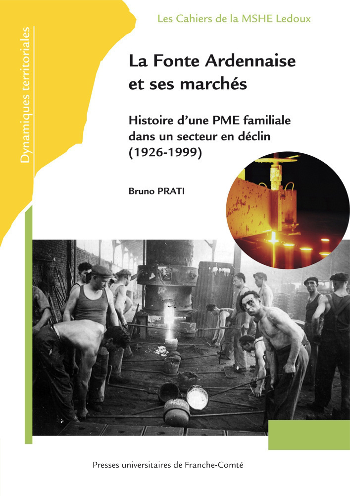 La Fonte ardennaise et ses marchés - histoire d'une PME familiale dans un secteur en déclin, 1926-1999