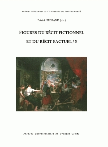 Figures du récit fictionnel et du récit factuel