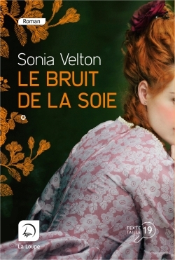Le bruit de la soie (Vol 1)