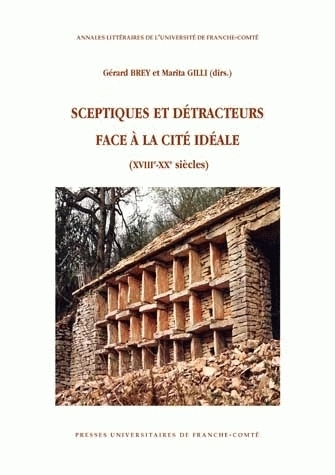 Sceptiques et détracteurs face à la cité idéale - XVIIIe-XXe siècles