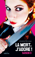 La mort, j'adore ! Saison 3