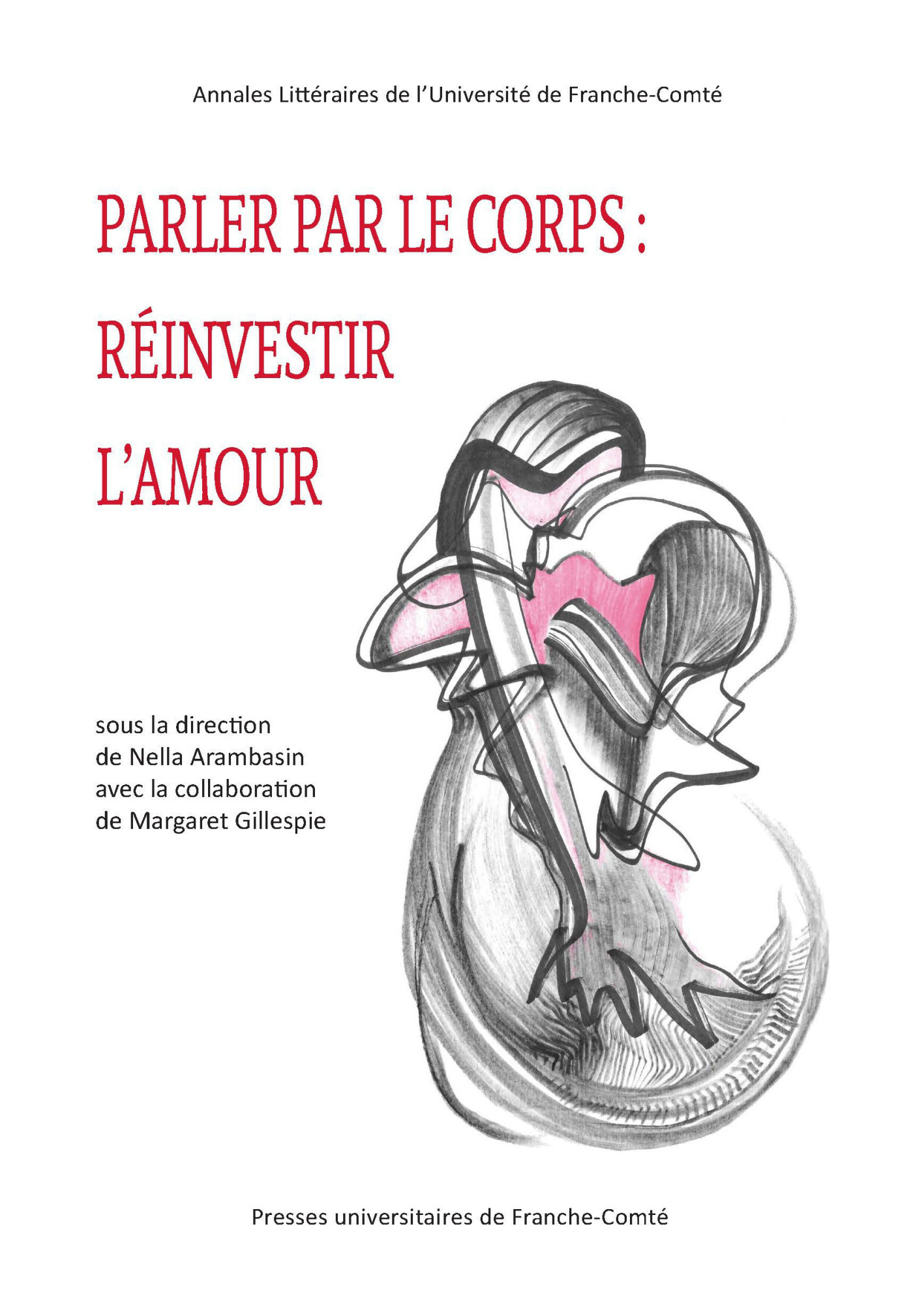Parler par le corps - réinvestir l'amour