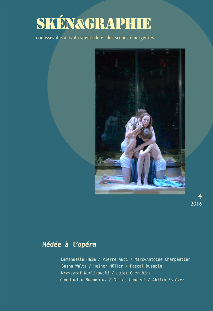 SKEN&GRAPHIE, N  4/2016. MEDEE A L'OPERA