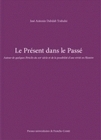 Le présent dans le passé - autour de quelques Périclès du XXe siècle et de la possibilité d'une vérité en histoire
