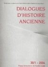 DIALOGUES D'HISTOIRE ANCIENNE, N 30-1/2004