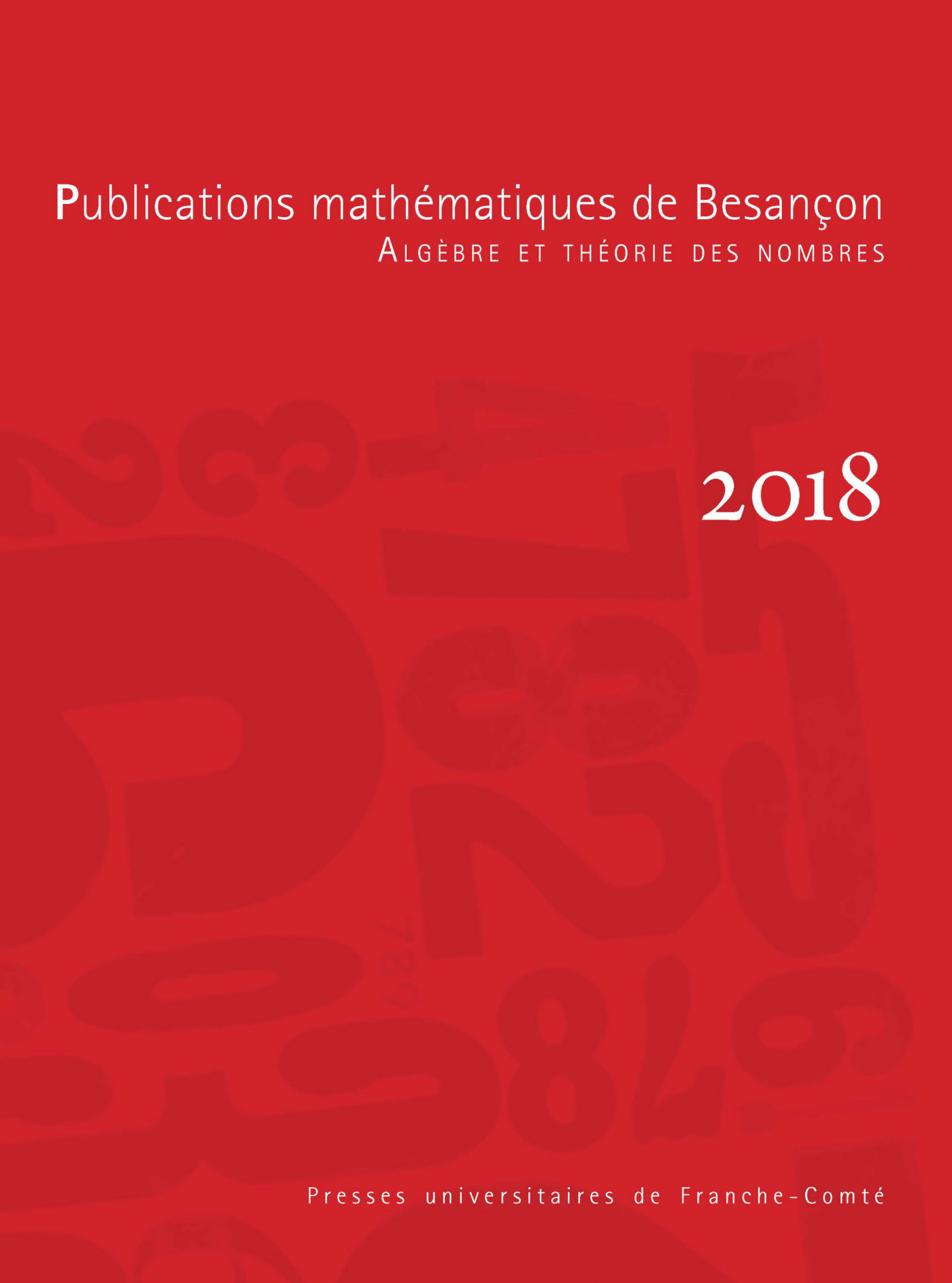 PUBLICATIONS MATHEMATIQUES DE BESANCON 2018 ALGEBRE ET THEORIE