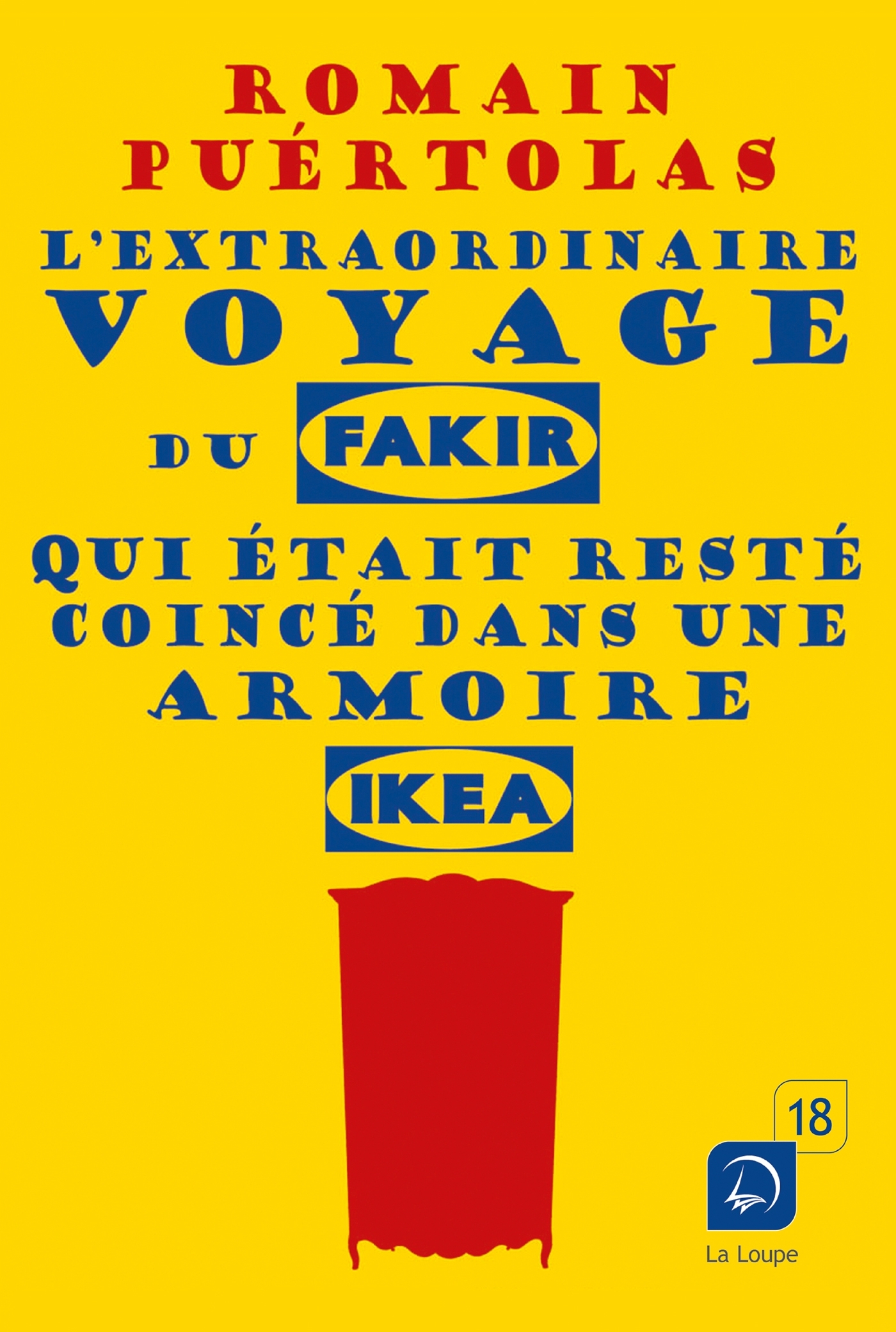 L'extraordinaire voyage du fakir qui était resté coincé dans une armoire Ikea