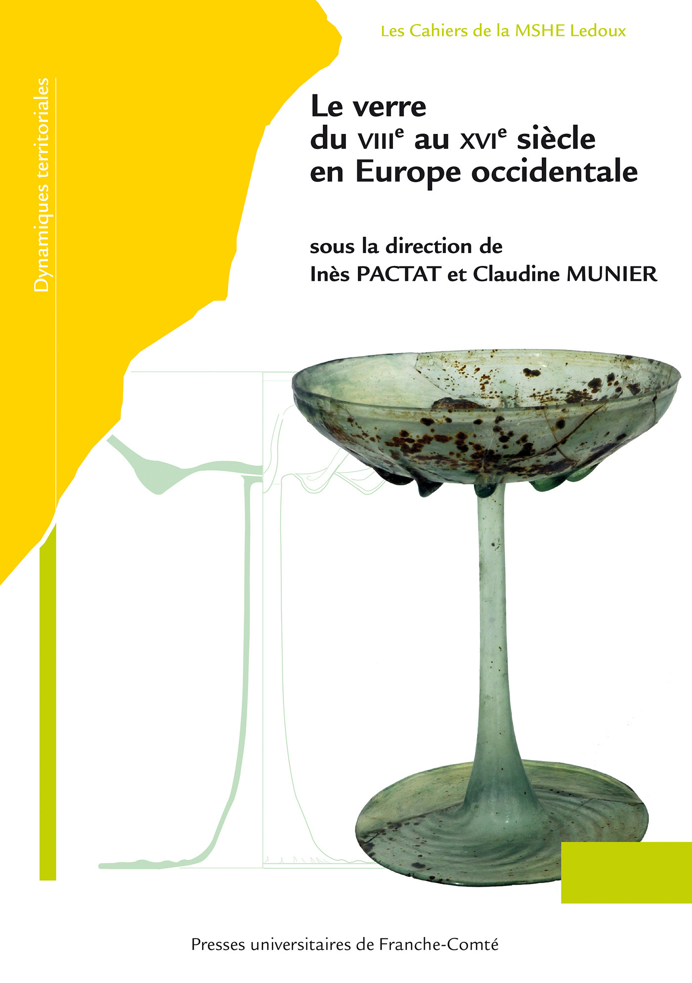 Le verre du VIIIe au XVIe siècle en Europe occidentale - actes du 8e Colloque international de l'AFAV tenu à Besançon du 5 au 7 décembre 2016