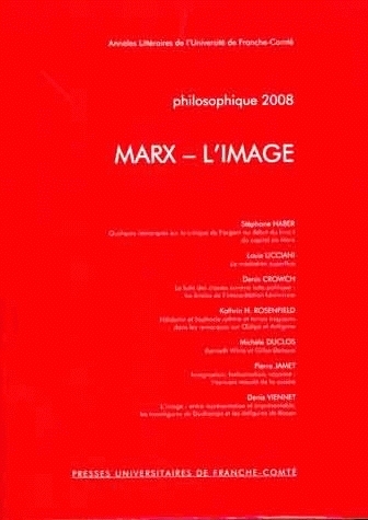 PHILOSOPHIQUE, ANNEE 2008. MARX-L'IMAGE
